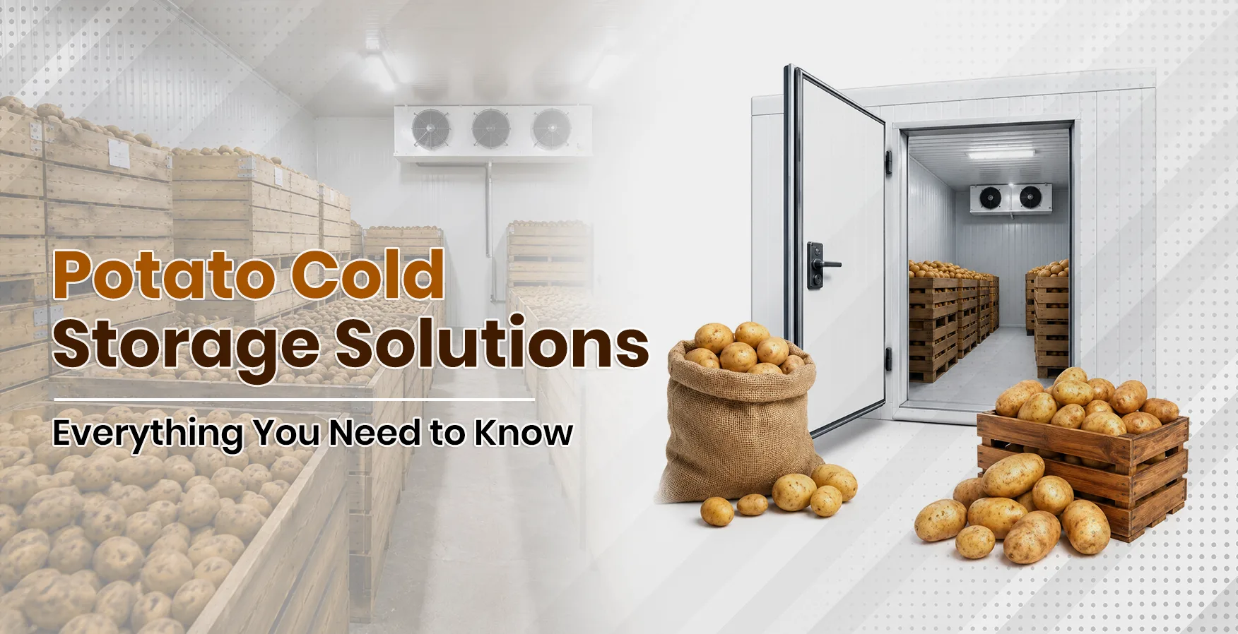 Temperature-controlled potato cold storage room